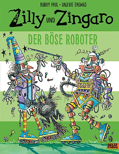 Zilly und Zingaro. Der böse Roboter