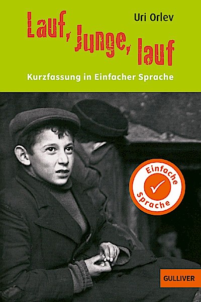 Kurzfassung in Einfacher Sprache. Lauf, Junge, lauf