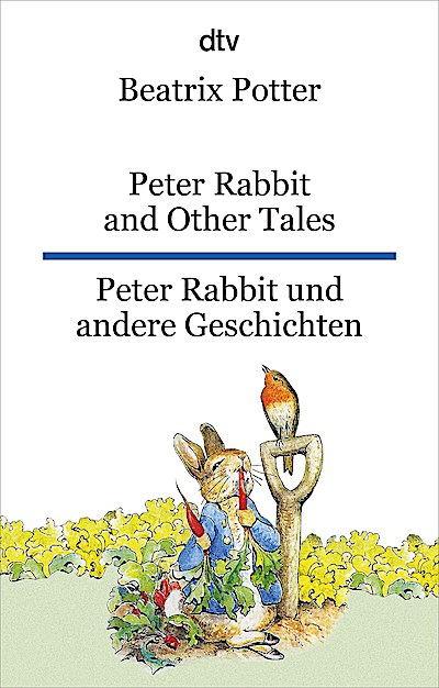 Peter Rabbit and Other Tales Peter Rabbit und ...