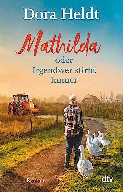 Mathilda oder Irgendwer stirbt immer