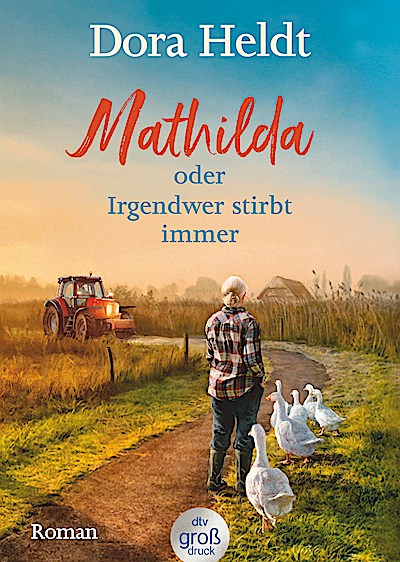 Mathilda oder Irgendwer stirbt immer