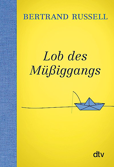 Lob des Müßiggangs