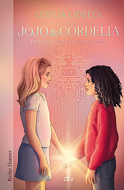 Jojo & Cordelia – Mein überraschend echtes Leben (als KI)