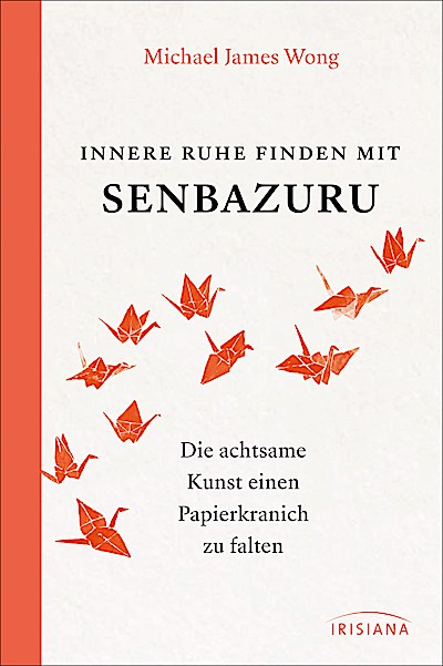 Innere Ruhe finden mit Senbazuru