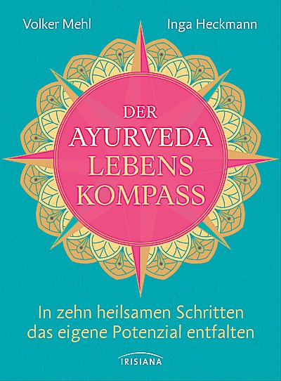 Der Ayurveda-Lebenskompass