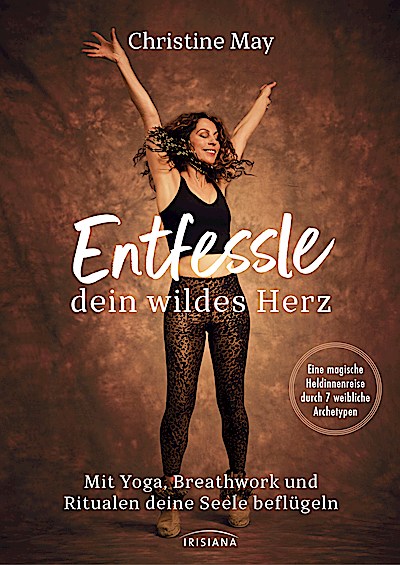 Entfessle dein wildes Herz