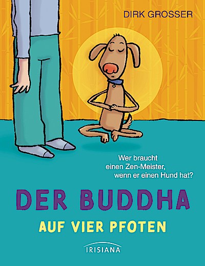 Der Buddha auf vier Pfoten
