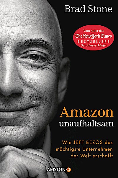 Amazon unaufhaltsam - Wie Jeff Bezos das mächtigste ...