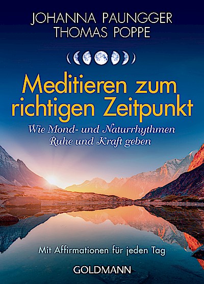 Meditieren zum richtigen Zeitpunkt