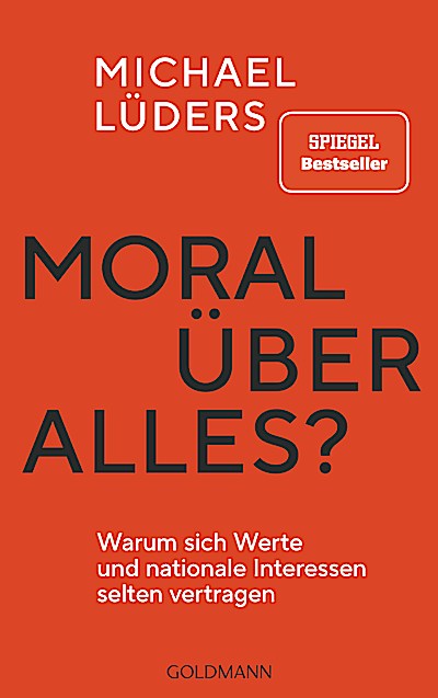 Moral über alles?