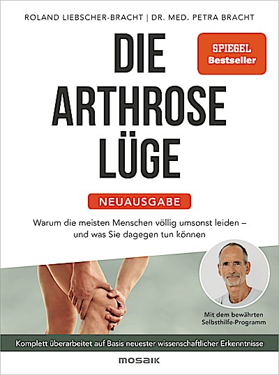 Die Arthrose-Lüge - Neuausgabe