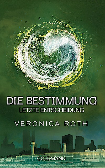 Die Bestimmung - Letzte Entscheidung