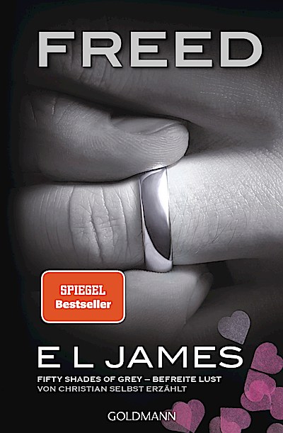 Freed - Fifty Shades of Grey. Befreite Lust vo...