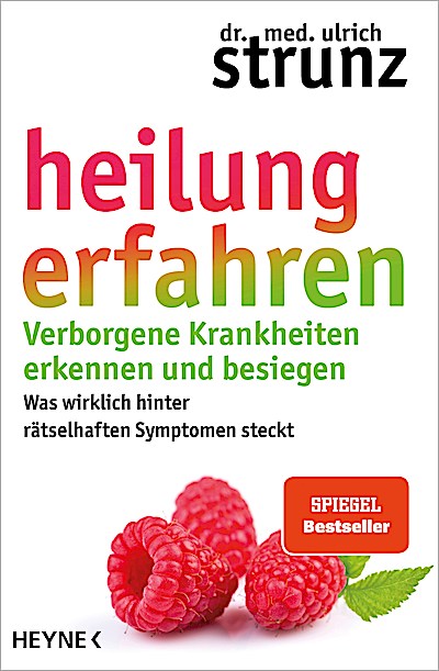 Heilung erfahren. Verborgene Krankheiten erken...