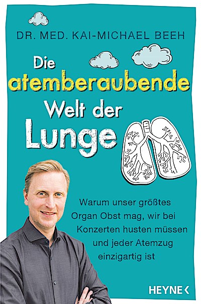 Die atemberaubende Welt der Lunge