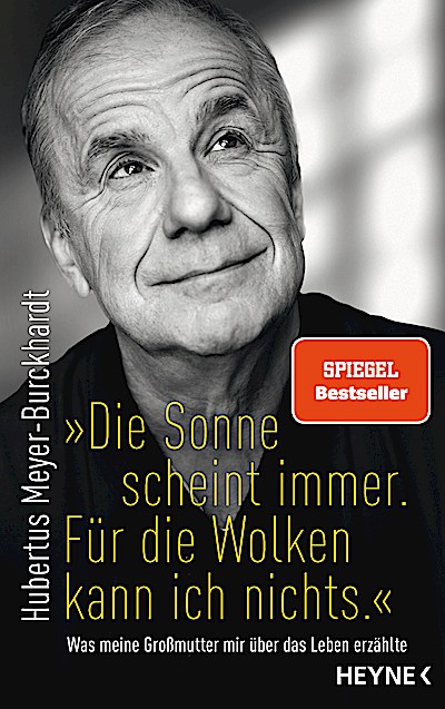"Die Sonne scheint immer. Für die Wolken kann ...