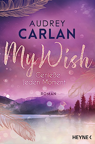 My Wish - Genieße jeden Moment