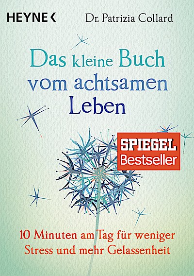 Das kleine Buch vom achtsamen Leben