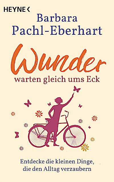 Wunder warten gleich ums Eck