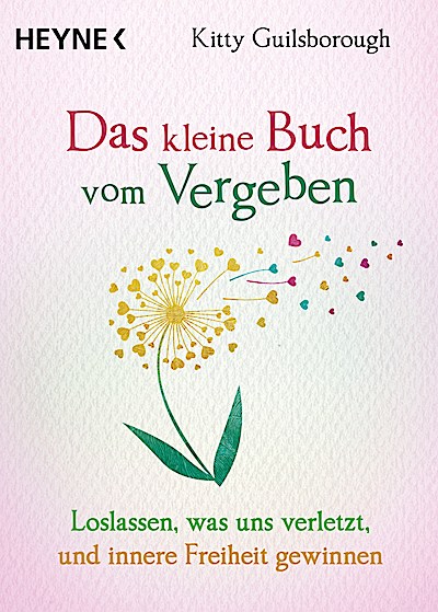 Das kleine Buch vom Vergeben