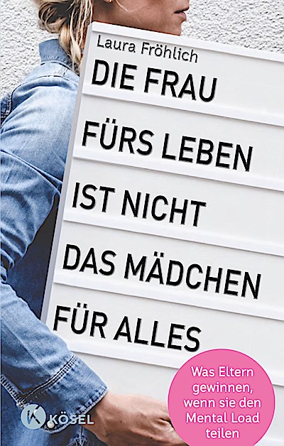 Die Frau fürs Leben ist nicht das Mädchen für ...
