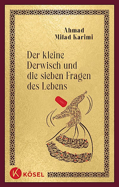 Der kleine Derwisch und die sieben Fragen des ...