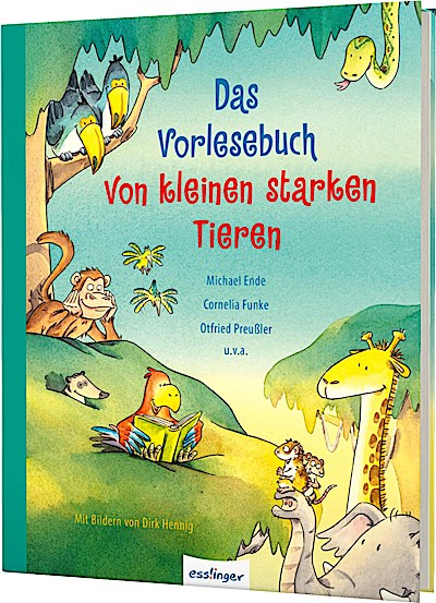 Das Vorlesebuch von kleinen starken Tieren