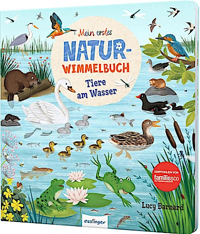 Mein erstes Natur-Wimmelbuch: Tiere am Wasser
