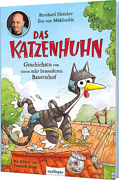 Das Katzenhuhn 1: Geschichten von einem sehr besonderen Bauernhof