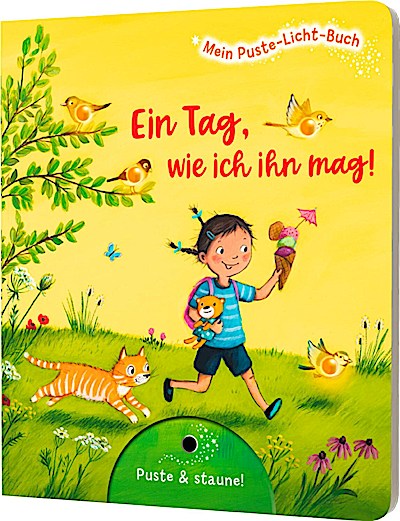 Mein Puste-Licht-Buch: Ein Tag, wie ich ihn mag!
