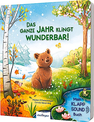 Mein Klapp-Sound-Buch: Das ganze Jahr klingt wunderbar!