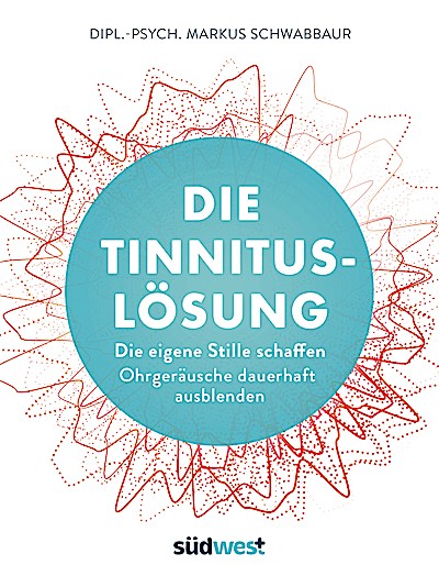 Die Tinnitus-Lösung