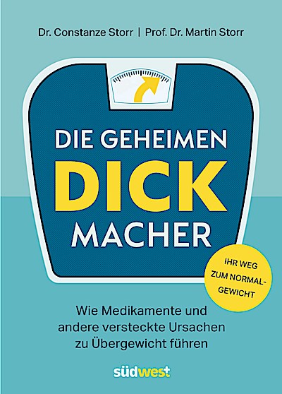 Die geheimen Dickmacher - Wie Medikamente und ...