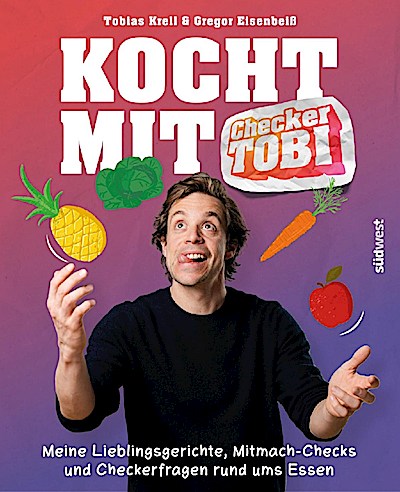 Kocht mit Checker Tobi - Meine Lieblingsgerich...