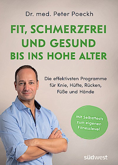 Fit, schmerzfrei und gesund bis ins hohe Alter