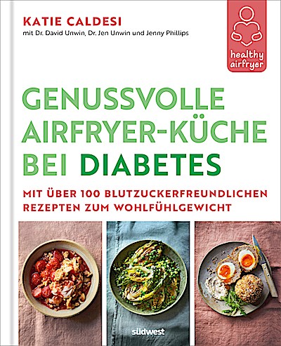 Healthy Airfryer – Genussvolle Airfryer-Küche ...