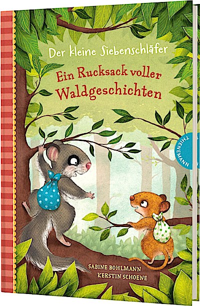 Der kleine Siebenschläfer: Ein Rucksack voller...