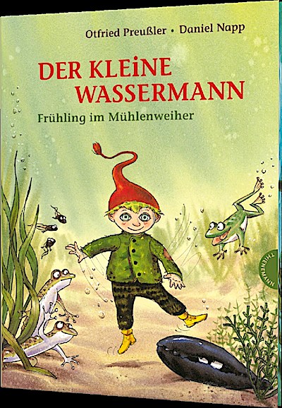 Der kleine Wassermann: Frühling im Mühlenweiher