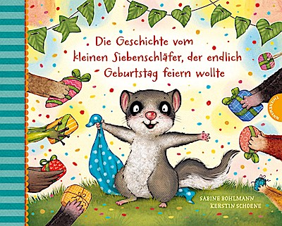 Der kleine Siebenschläfer 8: Die Geschichte vo...