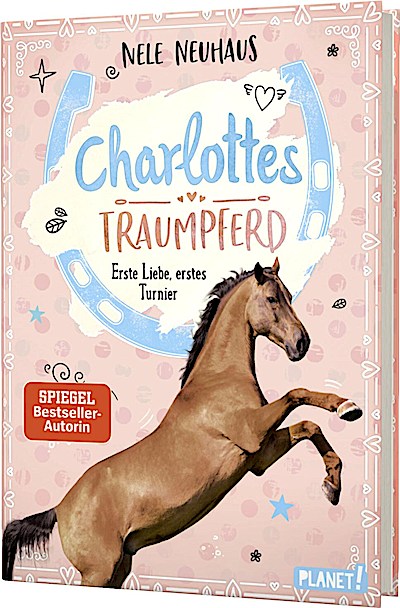 Charlottes Traumpferd 4: Erste Liebe, erstes T...