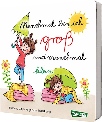 Manchmal bin ich groß ... und manchmal klein