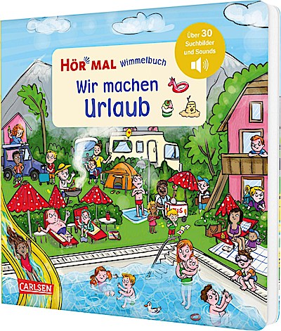 Hör mal (Soundbuch): Wimmelbuch: Wir machen Urlaub