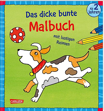 Ausmalbilder für Kita-Kinder: Das dicke bunte Malbuch mi...