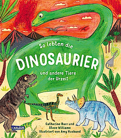 So lebten die Dinosaurier und andere Tiere der...
