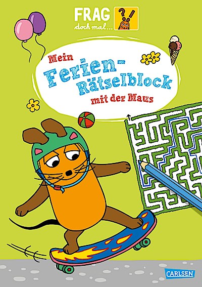 Frag doch mal ... die Maus: Mein Ferien-Rätselblock mit ...