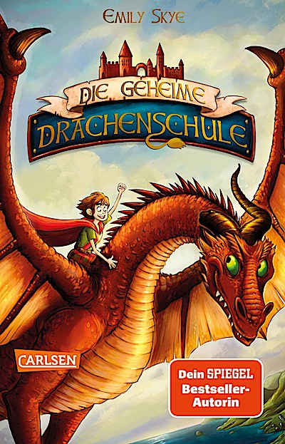 Die geheime Drachenschule 1: Die geheime Drach...