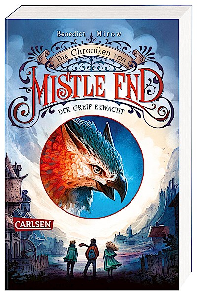 Die Chroniken von Mistle End 1: Der Greif erwacht
