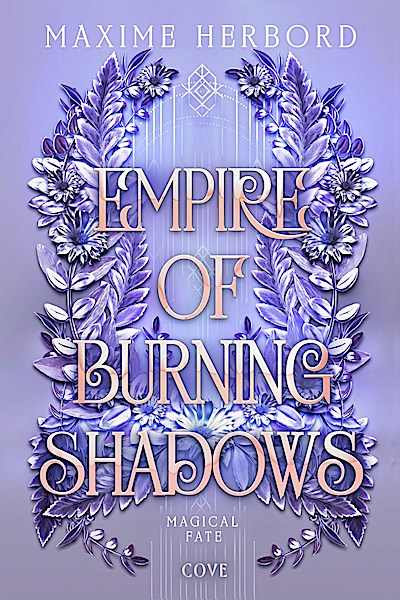 Empire of Burning Shadows (Magical Fate 1)