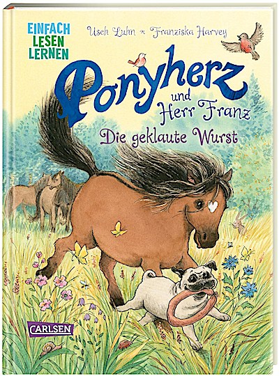 Ponyherz und Herr Franz: Die geklaute Wurst