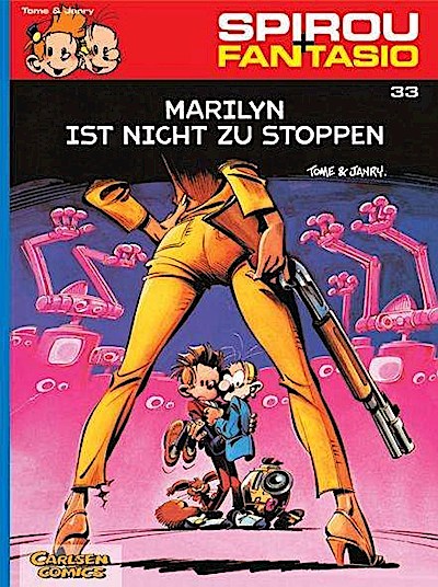 Spirou und Fantasio 33: Marilyn ist nicht zu stoppen